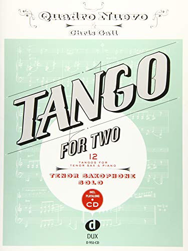Tango For Two 12 Tangos For Tenor Saxophone Solo Incl. Playalong-CD von Edition DUX